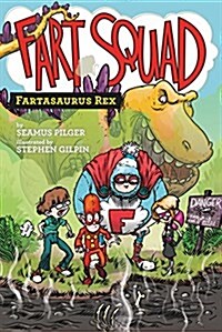 Fart Squad #2: Fartasaurus Rex (Paperback)