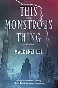 This Monstrous Thing (Hardcover)