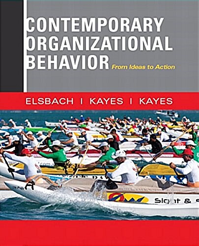 Contemporary Organizational Behavior: From Ideas to Action (Paperback)
