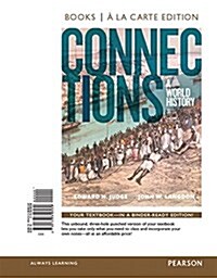 Connections: A World History, Volume 2, Books a la Carte Edition (Loose Leaf, 3)