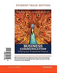 Business Communication: Polishing Your Professional Presence, Student Value Edition (Loose Leaf, 3)