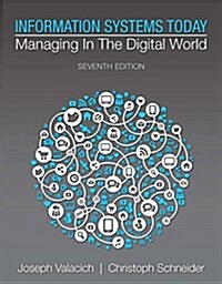 Information Systems Today: Managing in the Digital World (Paperback, 7, Revised)