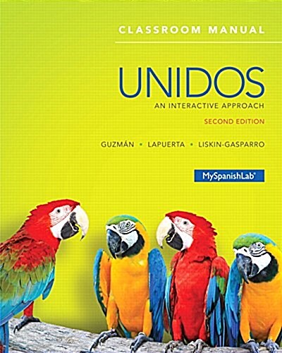 Unidos: An Interactive Approach (Loose Leaf, 2, Revised)