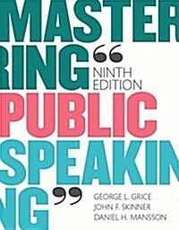 Mastering Public Speaking Plus New Mylab Communication for Public Speaking -- Access Card Package (Paperback, 9)
