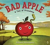 Bad Apple: A Tale of Friendship (Paperback)