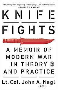 Knife Fights: A Memoir of Modern War in Theory and Practice (Paperback)