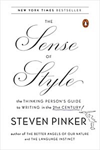 [중고] The Sense of Style: The Thinking Person‘s Guide to Writing in the 21st Century (Paperback)