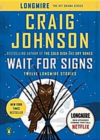 [중고] Wait for Signs: Twelve Longmire Stories (Paperback)