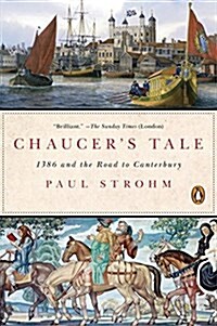 Chaucers Tale: 1386 and the Road to Canterbury (Paperback)