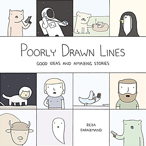 Poorly Drawn Lines: Good Ideas and Amazing Stories (Paperback)