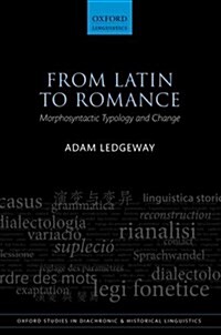From Latin to Romance : Morphosyntactic Typology and Change (Paperback)