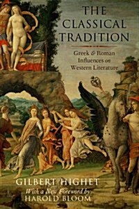 The Classical Tradition: Greek and Roman Influences on Western Literature (Paperback)