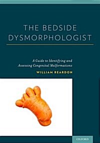 The Bedside Dysmorphologist (Paperback, 2, Revised)