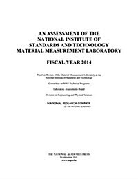 An Assessment of the National Institute of Standards and Technology Material Measurement Laboratory: Fiscal Year 2014 (Paperback)