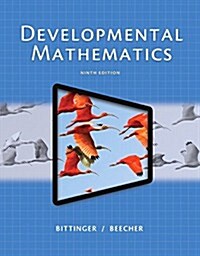 Developmental Mathematics: College Mathematics and Introductory Algebra (Paperback, 9, Revised)