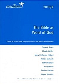 Concilium 2010/2: Bible as the Word of God (Paperback)