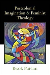 Postcolonial Imagination and Feminist Theology (Paperback)
