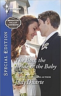 The Boss, the Bride & the Baby (Mass Market Paperback)