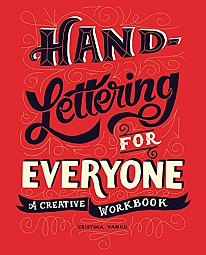 Hand-Lettering for Everyone : A Creative Workbook (Paperback)