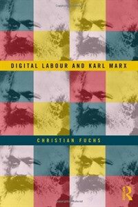 Digital labour and Karl Marx