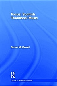 Focus: Scottish Traditional Music (Hardcover)
