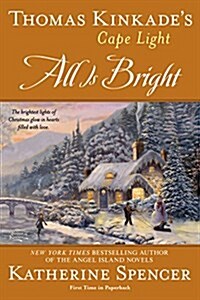 Thomas Kinkades Cape Light: All Is Bright (Paperback)