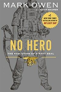 No Hero: The Evolution of a Navy Seal (Paperback)