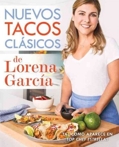 Nuevos Tacos Clasicos de Lorena Garcia (Paperback)