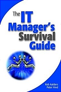 The IT Managers Survival Guide (Hardcover)