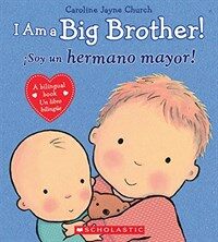 I Am a Big Brother! / Isoy Un Hermano Mayor! (Hardcover)