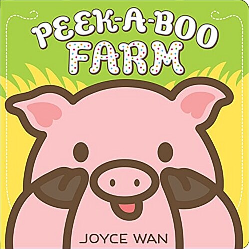 Peek-A-Boo Farm (Board Books)