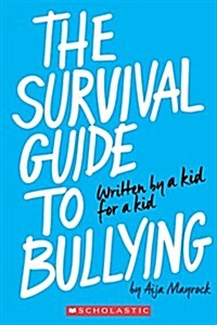[중고] The Survival Guide to Bullying: Written by a Teen (Library Binding, Revised)