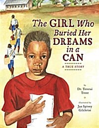 The Girl Who Buried Her Dreams in a Can: A True Story (Hardcover)
