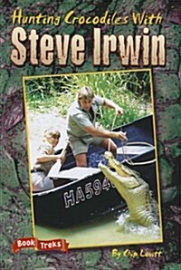 Book Treks Level Three Hunting Crocodiles with Steve Irwin 2004c (Paperback)