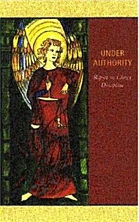 Under Authority: Report on Clergy Discipline (Paperback)