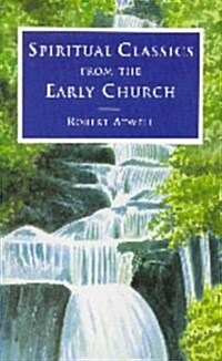 Spiritual Classics of the Early Church (Paperback)