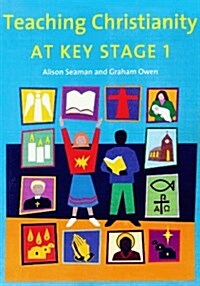 Teaching Christianity at Key Stage 1 (Paperback)