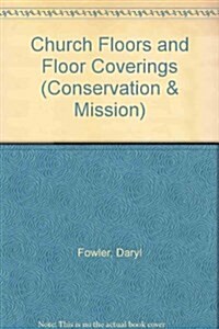 Church Floors and Floor Coverings (Paperback)
