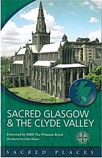 Sacred Glasgow and the Clyde Valley (Paperback)