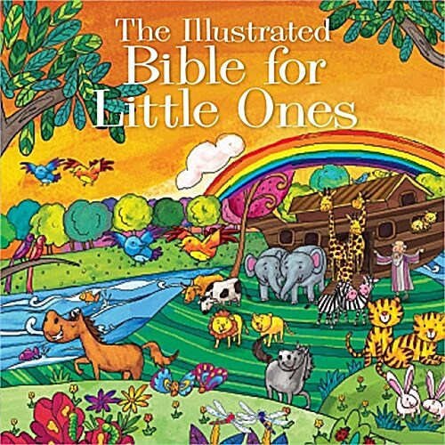 The Illustrated Bible for Little Ones (Hardcover)