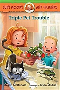 [중고] Judy Moody and Friends #6: Triple Pet Trouble (Paperback)