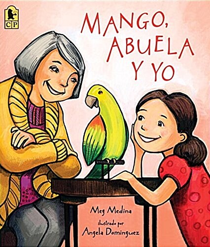 Mango, Abuela Y Yo (Paperback)