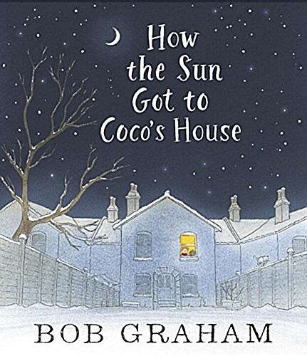 How the Sun Got to Cocos House (Hardcover)