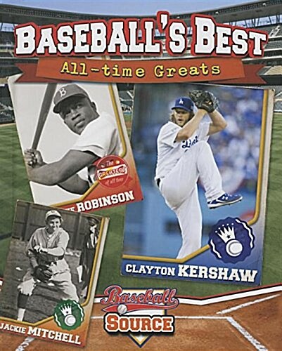 Baseballs Best: All-Time Greats (Hardcover)