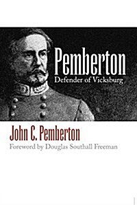 Pemberton: Defender of Vicksburg (Hardcover)