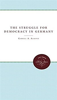 The Struggle for Democracy in Germany (Hardcover)