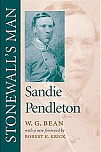 Stonewalls Man: Sandie Pendleton (Hardcover)