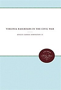 Virginia Railroads in the Civil War (Hardcover)