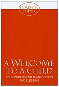 Welcome to a Child (Paperback)