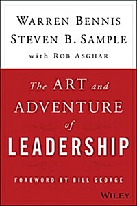The Art and Adventure of Leadership: Understanding Failure, Resilience and Success (Hardcover)